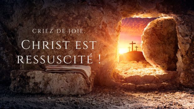 Pâques - Christ est ressuscité